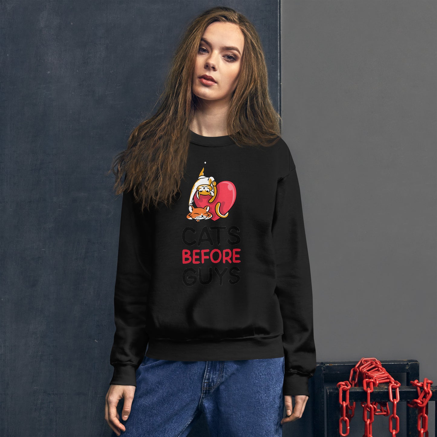 "Cats before Guys" Unisex Sweatshirt