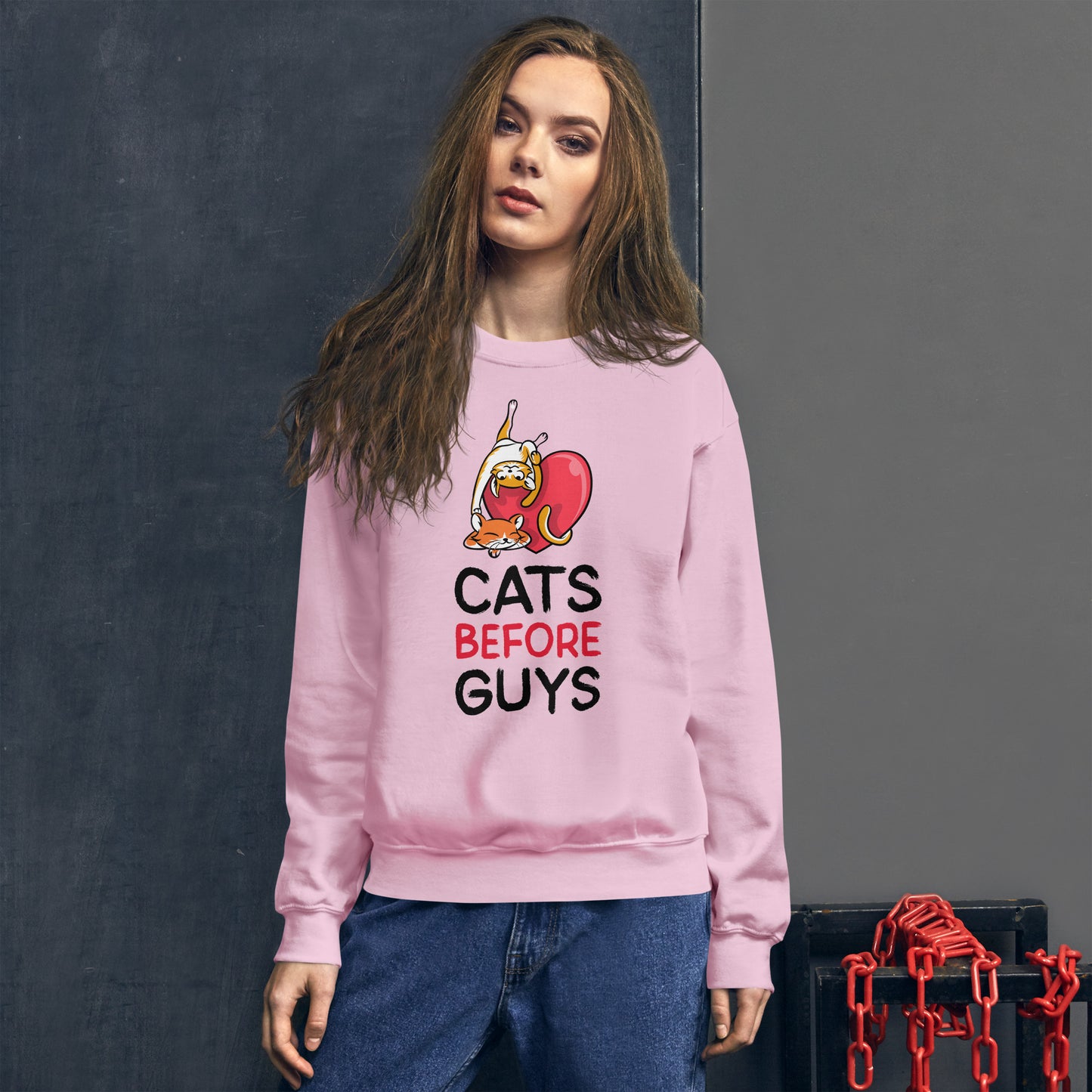 "Cats before Guys" Unisex Sweatshirt