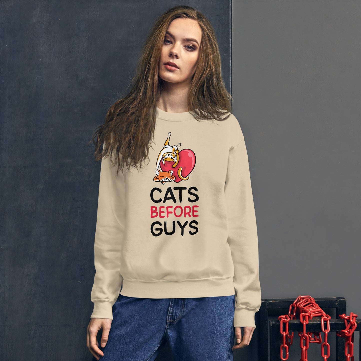 "Cats before Guys" Unisex Sweatshirt